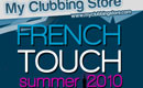 FRENCH TOUCH – Summer 2010
