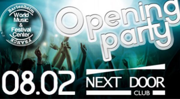 OPENING PARTY @ Next Door (Complexe Palace Loisirs) le 08/02/13