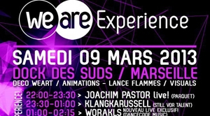 Weare Expérience, le nouveau concept Marseillais le 9 Mars 2013 !
