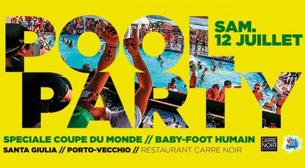 3ème Pool Party Very Bad Sound au Carré Noir spécial coupe du monde samedi 12 Juillet  !