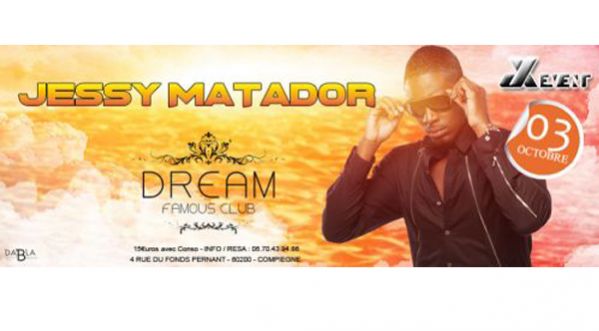 JESSY MATADOR EN LIVE AU DREAM FAMOUS CLUB LE 03/10