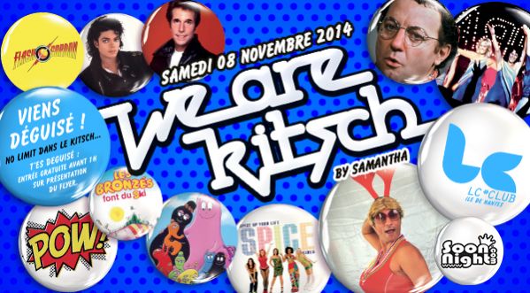 Gagne des places pour la We are Kitsch By Samantha le Samedi 8 Novembre @LC CLUB