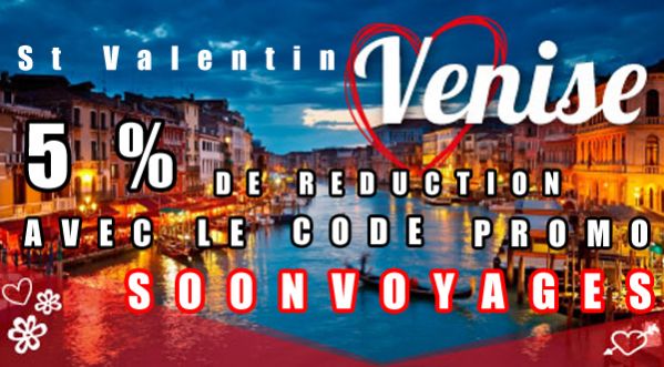 Partez à la découverte de Venise en profitant de 5% de réduction – Séjour spécial St-Valentin