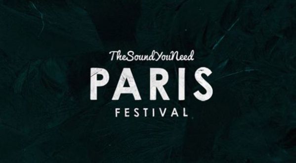 Le festival TheSoundYouNeed débarque à Paris les 13, 14 & 15 mars !