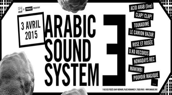 L’Institut du monde arabe et TRAX présentent Arabic Sound System #3