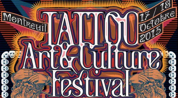 Tattoo, Art & Culture Festival de Montreuil, les 17 &18 Octobre