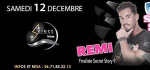 Soirée spécial guest : Remi, finaliste de Secret Story 9 @ Le Select Club Vix samedi 12 décembre