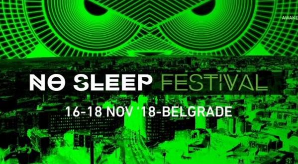 Le No Sleep Festival aura lieu à Belgrade du 16 au 18 novembre 2018
