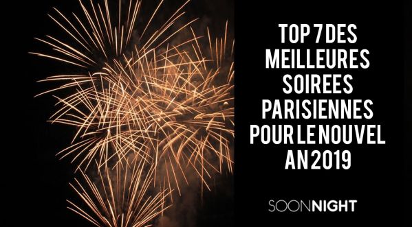 TOP 7 des meilleures soirées à Paris pour le Nouvel An !
