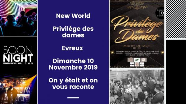 New World / Privilège des Dames / Evreux /Dimanche 10 Novembre 2019 : On y était et on vous raconte