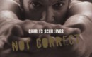 Charles Schillings – Not Correct
