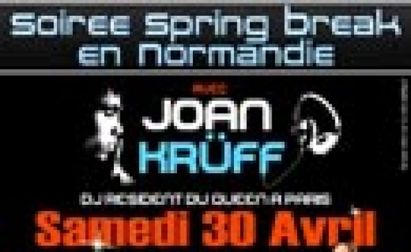 Spring Break @ Les Planches avec Joan Krüff