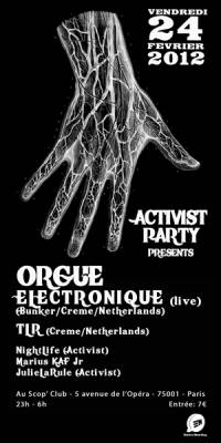 ACTIVIST PARTY X – special guest : ORGUE ELECTRONIQUE (live)