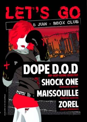 LET’S GO : Dope DOD + Shock One + Maissouille + Zorel