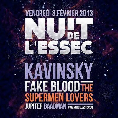NUIT DE L’ESSEC 2013  KAVINSKY – FAKE BLOOD – THE SUPERMEN LOVERS – JUPITER – BAADMAN