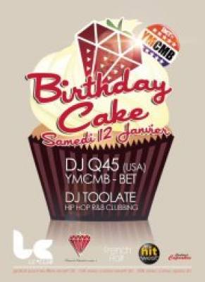 BIRTHDAY CAKE ★ DJ Q45 from Miami (YMCMB DJ) x DJ TOOLATE ★ LC Club Sam 12/01