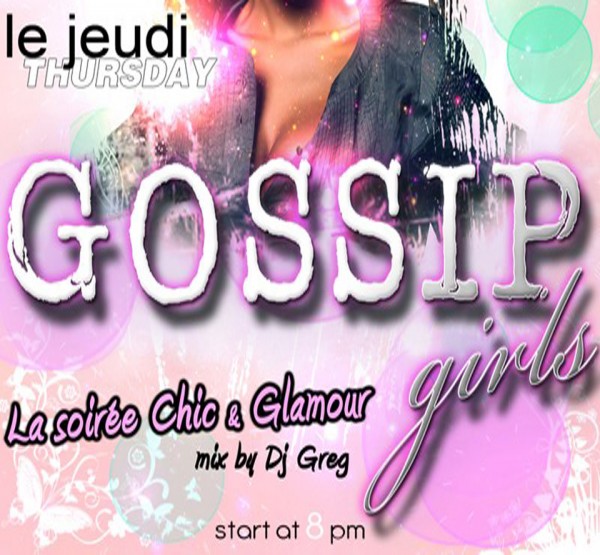 Gossip Girls , la soirée Chic et Glamour by Djgreg Frombastia @ Le Sphinx