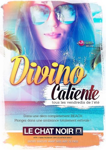 DIVINO CALIENTE – Opening Summer
