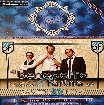 L’Evenement du Mois de novembre aux Select Club en Special Guest ★ Benedetto & Farina feat Akr