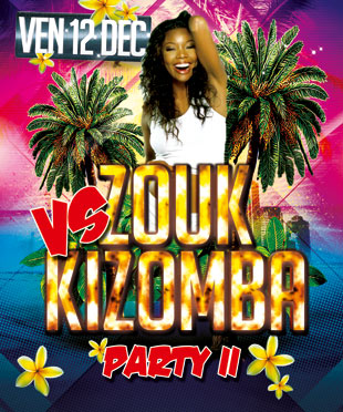 Zouk VS Kizomba Party2