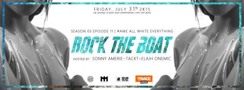 ROCK THE BOAT SEASON III EP XI | All White Everything | Feat Dj Tackt