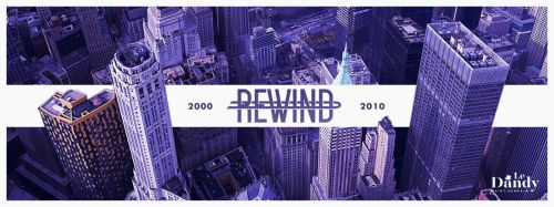 REWIND, la crème de 2000-2010