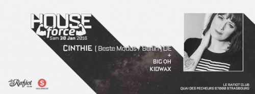HOUSE FORCE #4 with CINTHIE ( Beste Modus ) Berlin + BIG OH