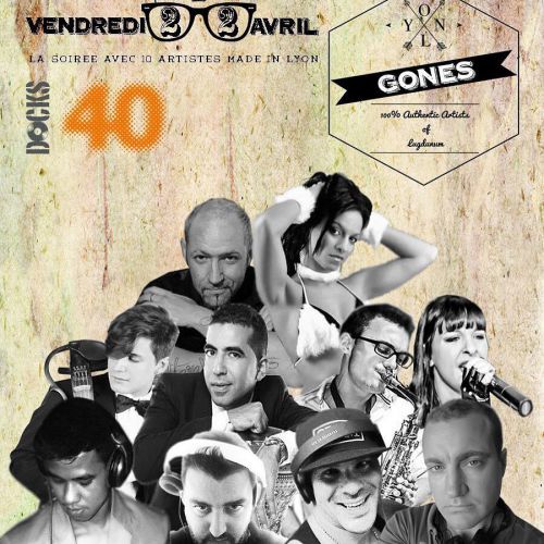 Soirée ONLY GONES 10 artistes 100% Made In Lyon