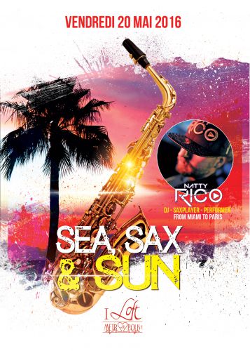 SEA, SAX & SUN – NATTY RICO LIVE
