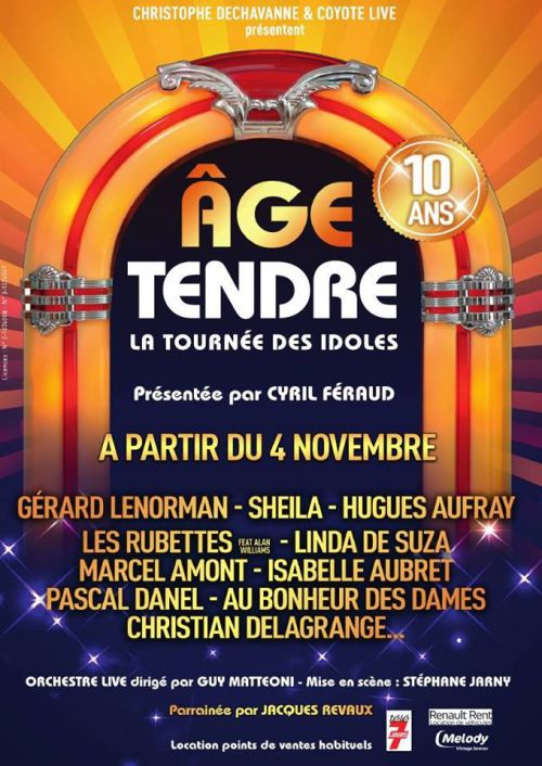 Age Tendre « nouvelle Tournee 2016 » 10eme Anniversaire