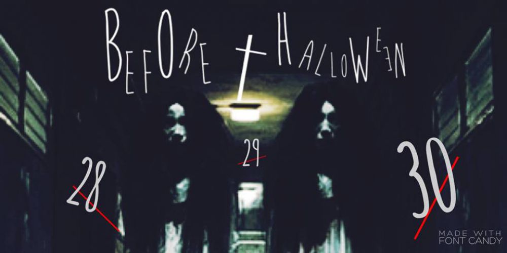 Before Halloween | 3 NUITS D’Horreur