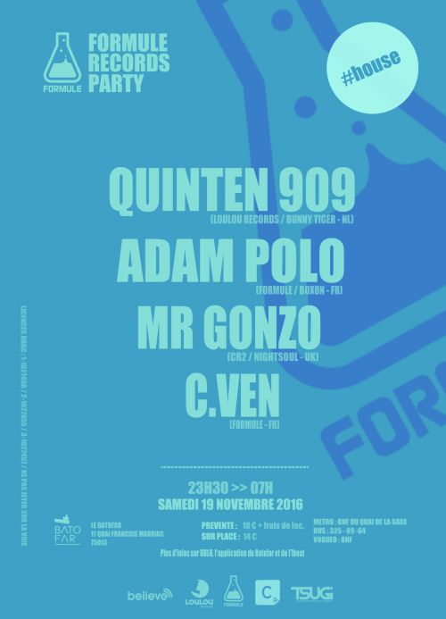 FORMULE RECORDS PARTY avec : QUINTEN 909 + ADAM POLO + MR GONZO + C.VEN @ LE BATOFAR