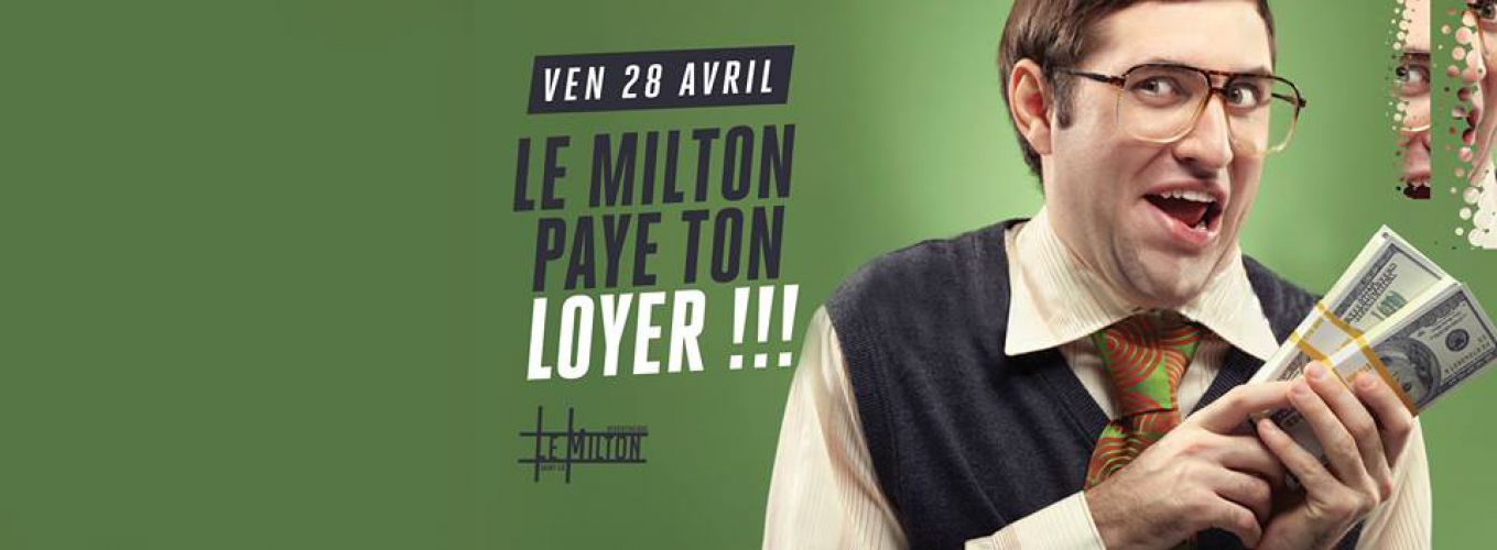 Le Milton Paye ton Loyer !