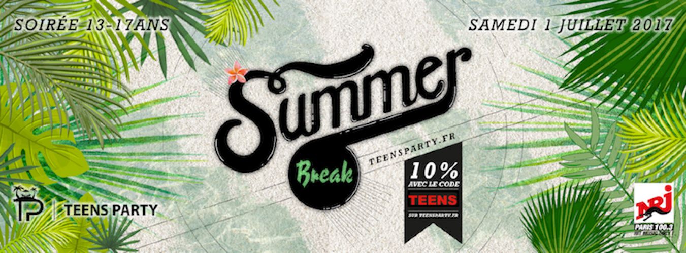 Teens Party – Summer Break & Nuit du Brevet 2017 (17h30-23h)