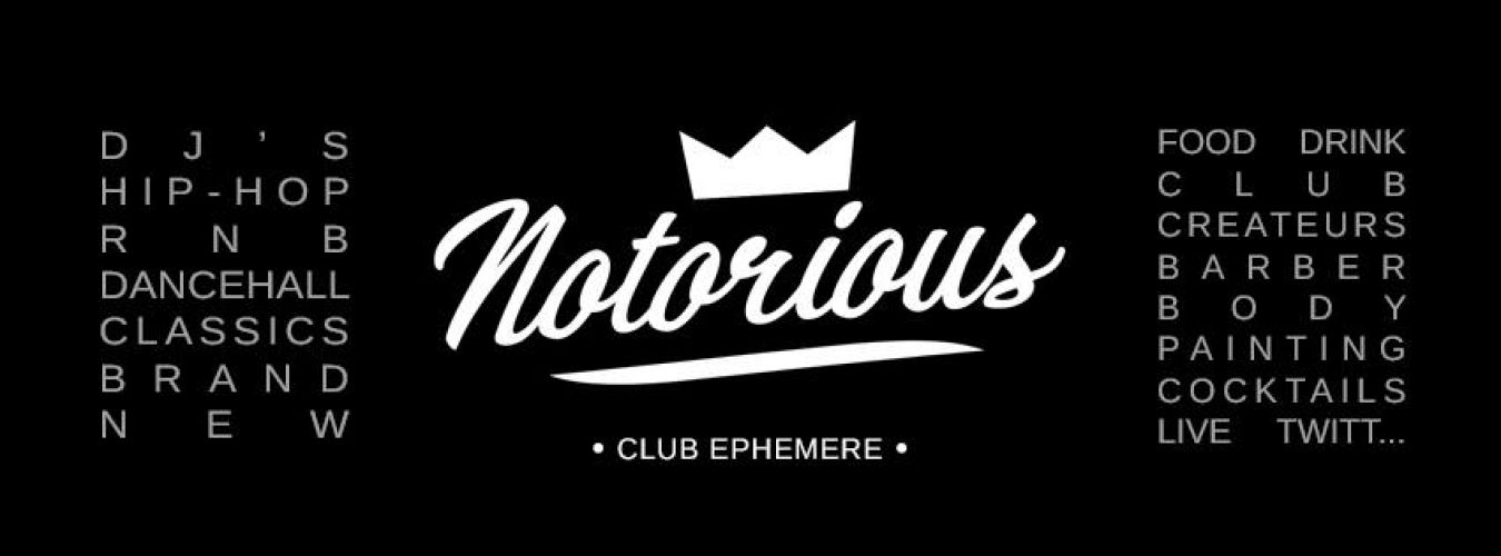 Le Notorious(Club Ephémère)