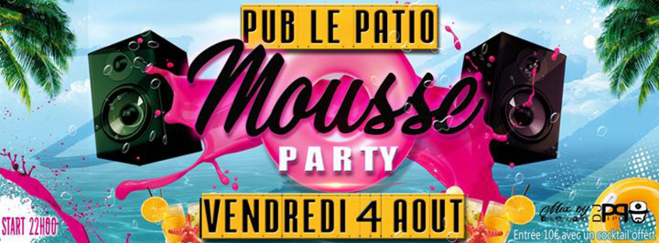 Soirée Mousse / Pub Le Patio