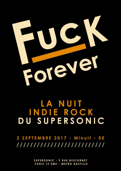 F*** Forever // Nuit indie rock 2000’s du Supersonic