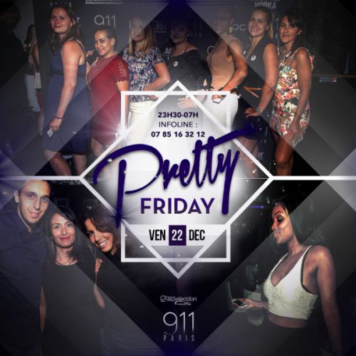 911 ‘Pretty Friday’ !