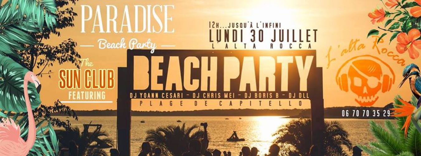 Paradise Beach Party by L’ ALTA ROCCA