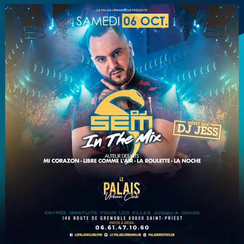 D SEM – In The Mix – Le Palais Urban Club