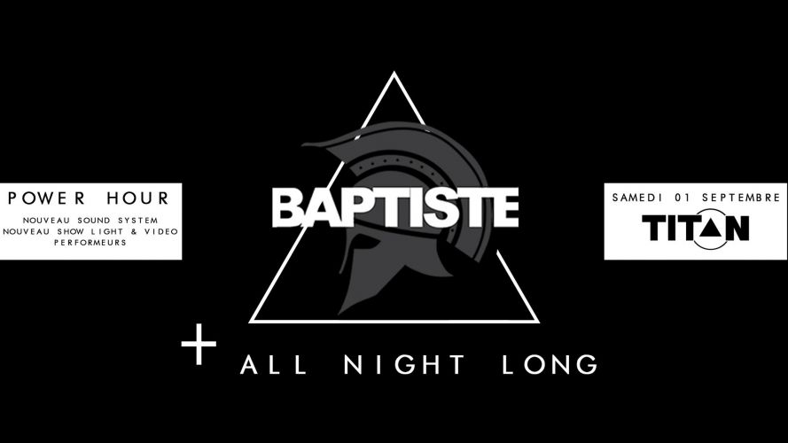 Power Hour – Baptiste All Night Long
