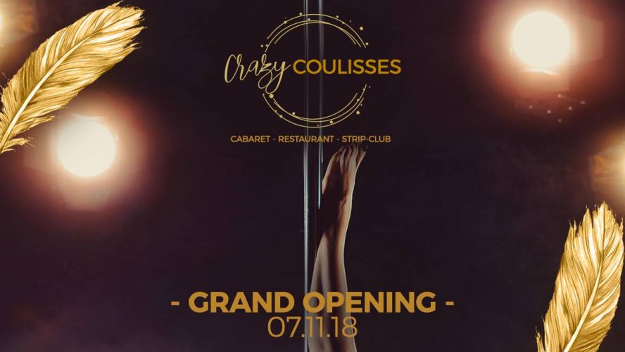 OPENING CRAZY COULISSES