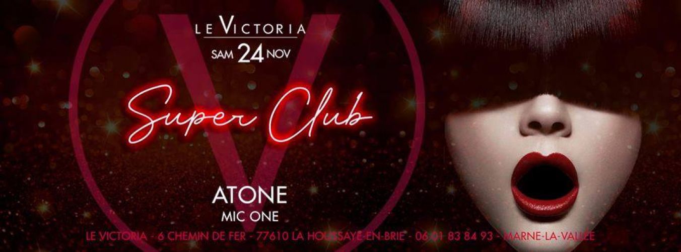 Victoria SuperClub | Sam 24 NOV