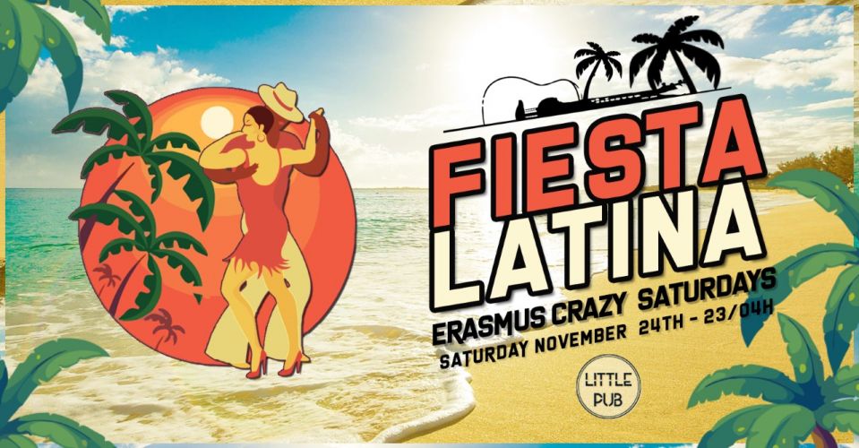 Erasmus Crazy Saturdays – Fiesta Latina
