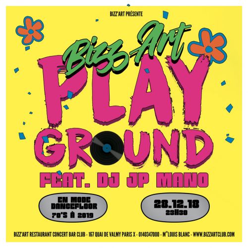 BIZZ’ART PLAYGROUND Feat  DJ JP MANO