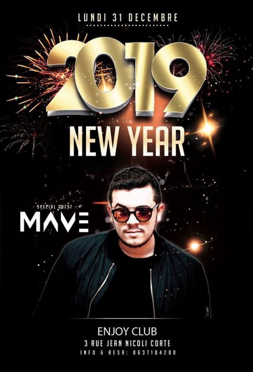 Happy New Year 2019 avec MAVE MUSIC · Organisé par L’Enjoy Club