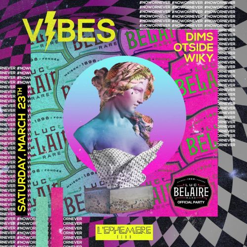 Vibes • Belaire Official Party • Saturday March 23th