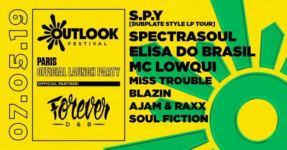 Forever DNB : Outlook Launch Party : S.P.Y – Spectrasoul