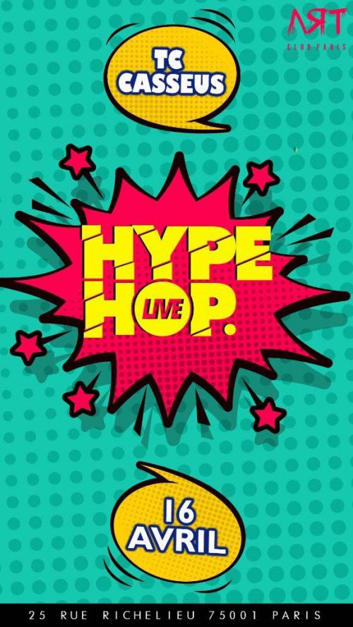 Hype Hop • Tuesday April 16Th
