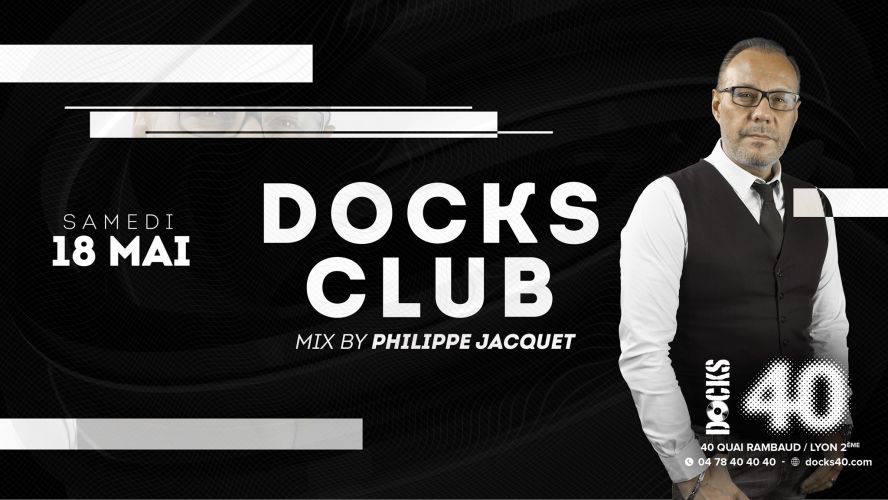 Docks Club by Philippe Jaqcuet